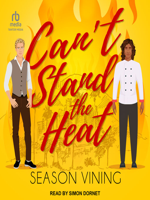 Title details for Can't Stand the Heat by Season Vining - Available